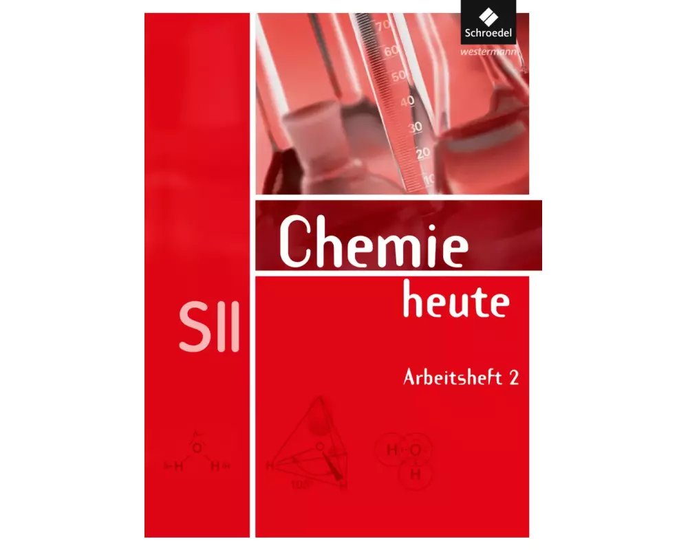 Chemie heute SII - Allgemeine Ausgabe 2009