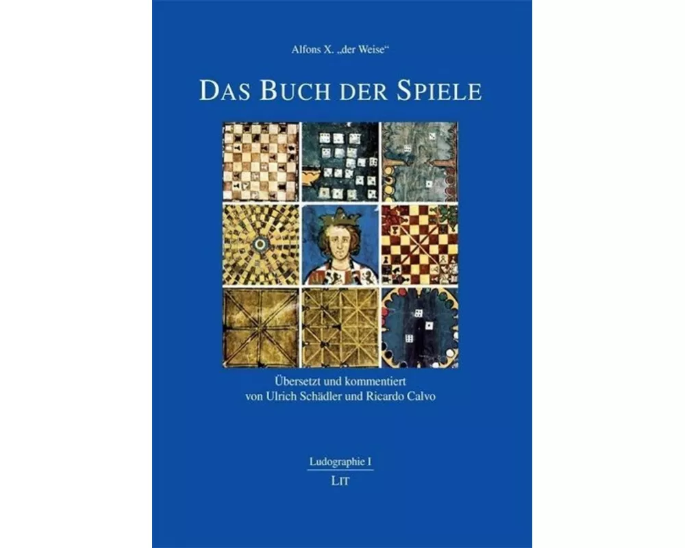 Alfons X. "der Weise": Das Buch der Spiele