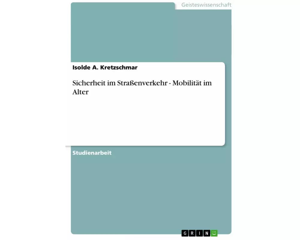 Sicherheit im Strassenverkehr - Mobilität im Alter