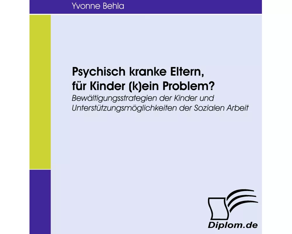 Psychisch kranke Eltern, für Kinder (k)ein Problem?