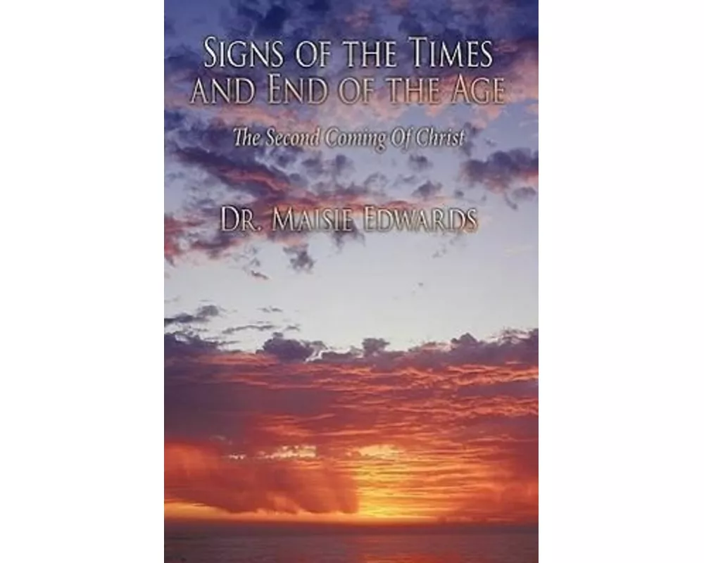 Signs of the Times and End of the Age