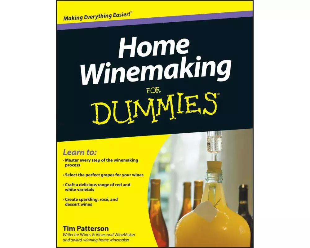Home Winemaking For Dummies