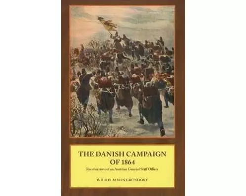 The Danish Campaign of 1864