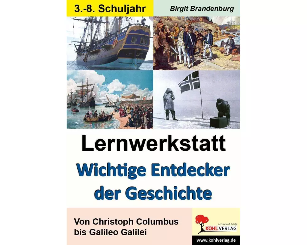 Lernwerkstatt Wichtige Entdecker der Geschichte