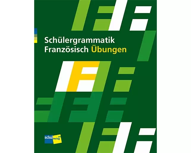 Schülergrammatik Französisch