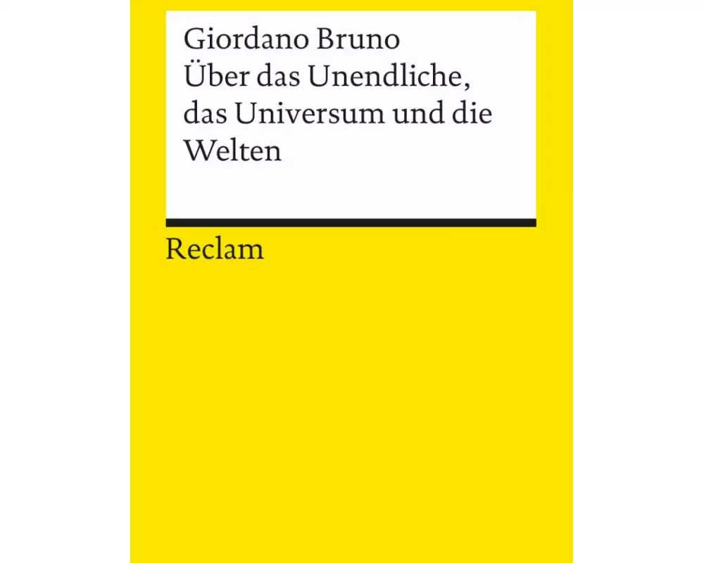 Über das Unendliche, das Universum und die Welten