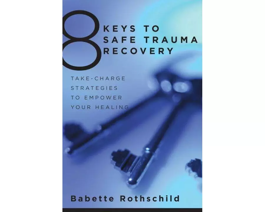 8 Keys to Safe Trauma Recovery