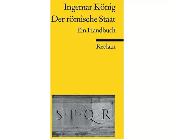 Der römische Staat. Ein Handbuch