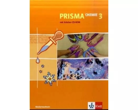 Prisma Chemie. Neubearbeitung. Schülerbuch 9./10. Schuljahr mit Schüler CD-ROM. Ausgabe für Niedersachsen
