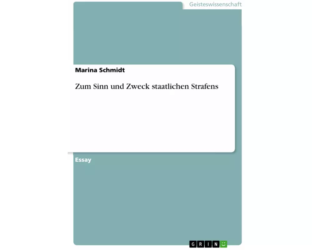 Zum Sinn und Zweck staatlichen Strafens