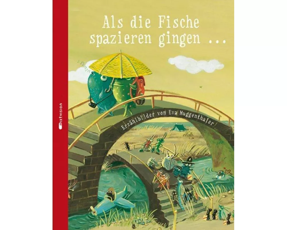 Als die Fische spazieren gingen