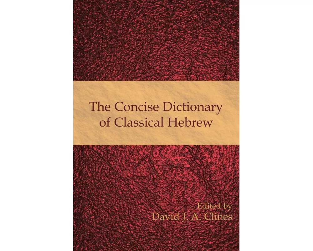 The Concise Dictionary of Classical Hebrew
