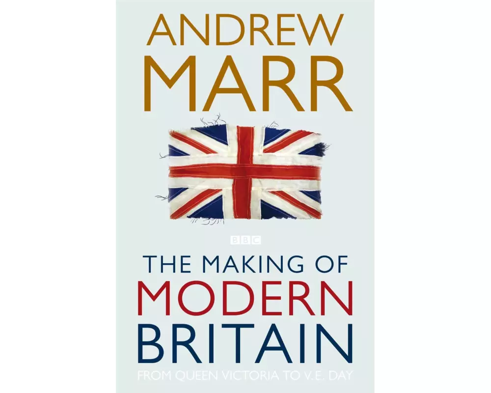 The Making of Modern Britain