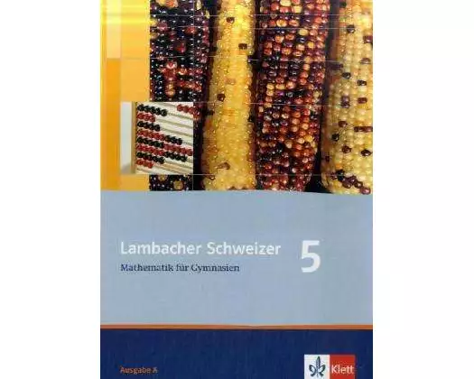 Lambacher Schweizer. 5. Schuljahr. Schülerbuch. Gymnasium. Allgemeine Ausgabe