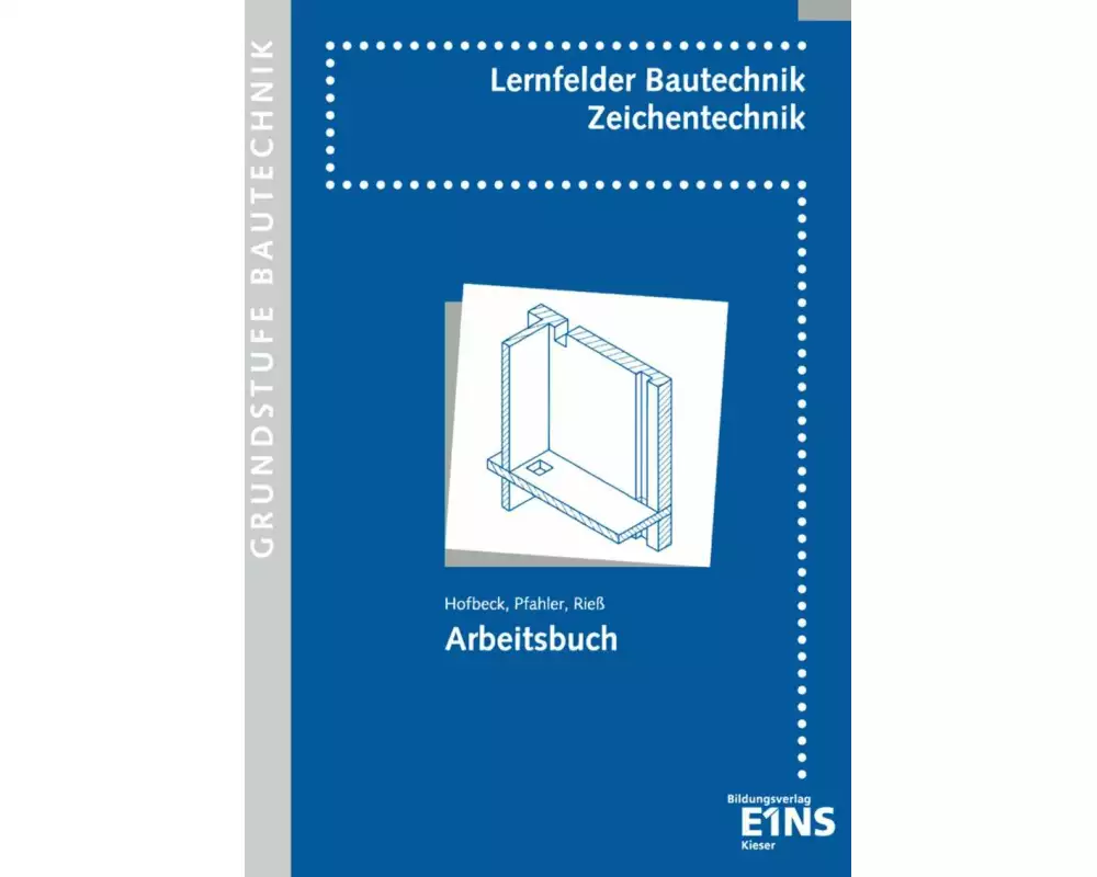 Lernfelder Bautechnik - Zeichentechnik