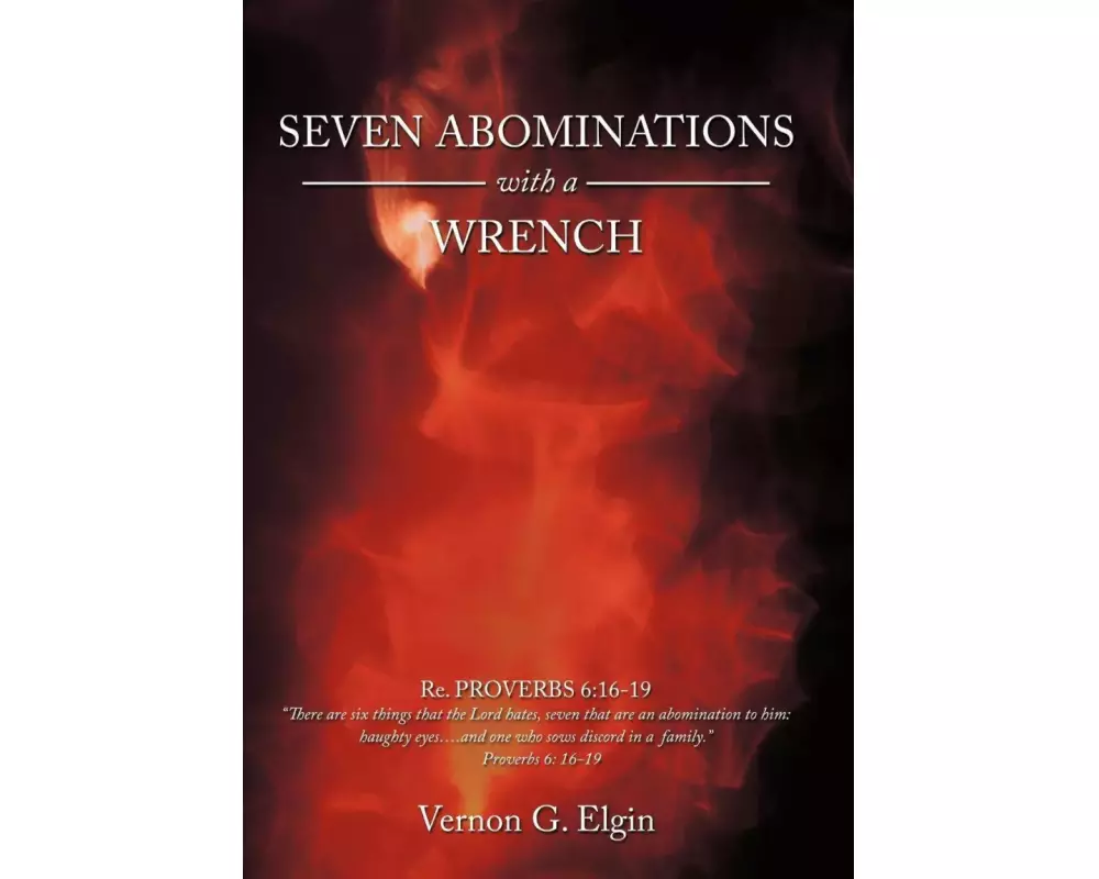 Seven Abominations with a Wrench