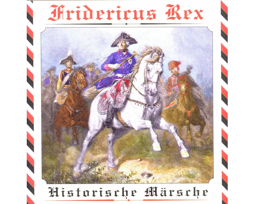 Fridericus Rex-Historische Märsche (Folge 2)