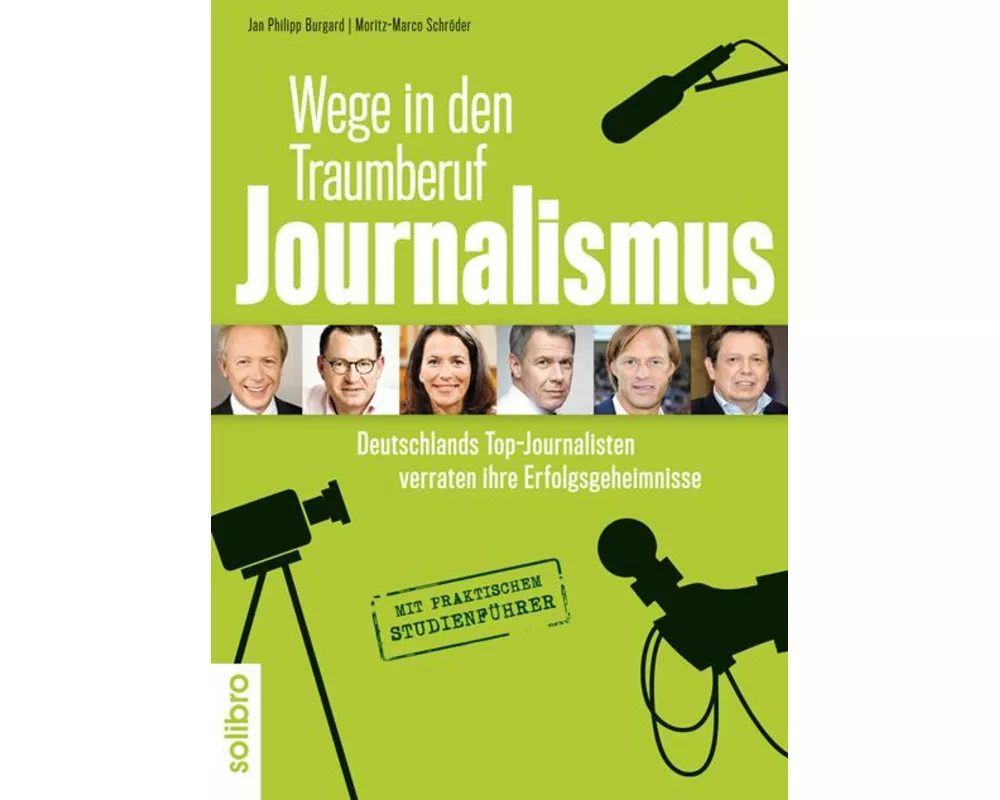 Wege in den Traumberuf Journalismus
