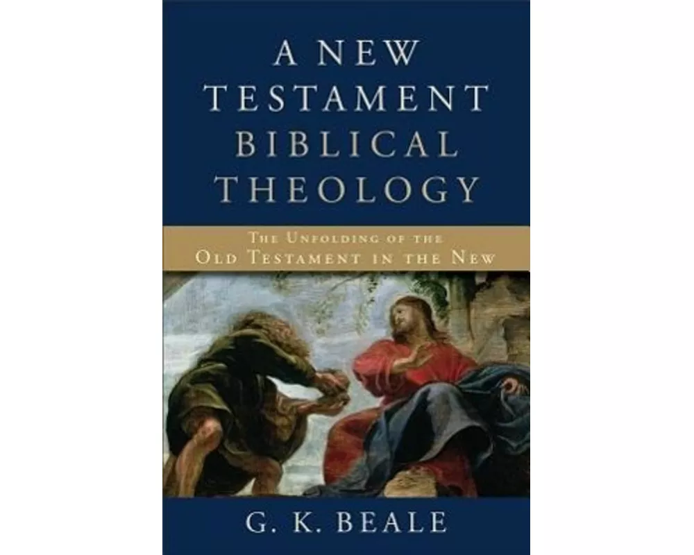 A New Testament Biblical Theology
