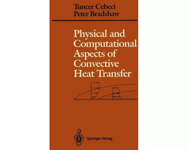 Physical and Computational Aspects of Convective Heat Transfer