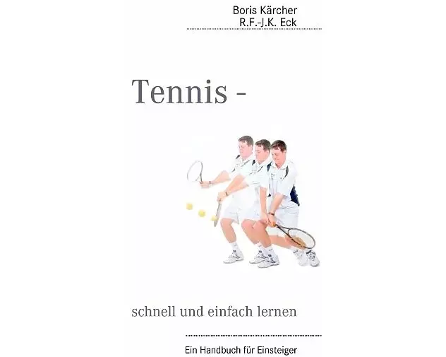 Tennis - schnell und einfach lernen