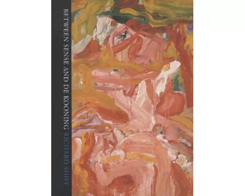 Between Sense and de Kooning