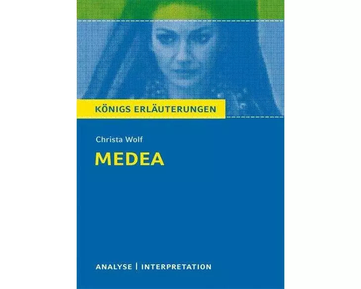 Medea von Christa Wolf