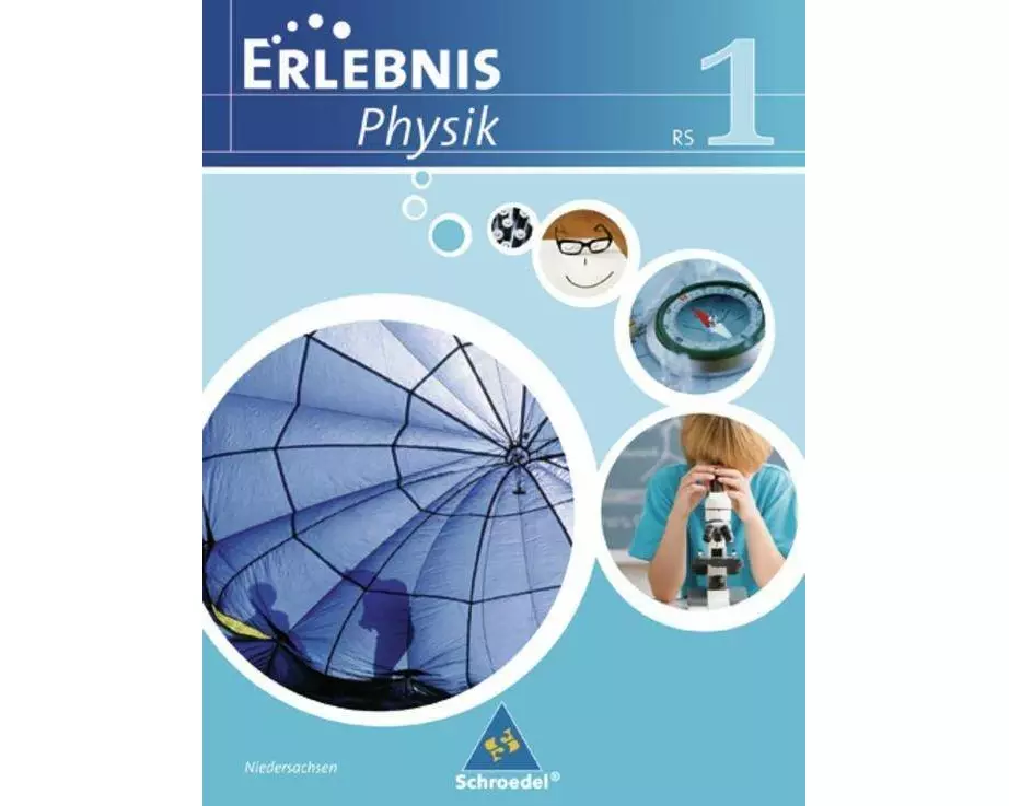 Erlebnis Physik. Schülerband 1. Ausgabe 2007. Niedersachsen