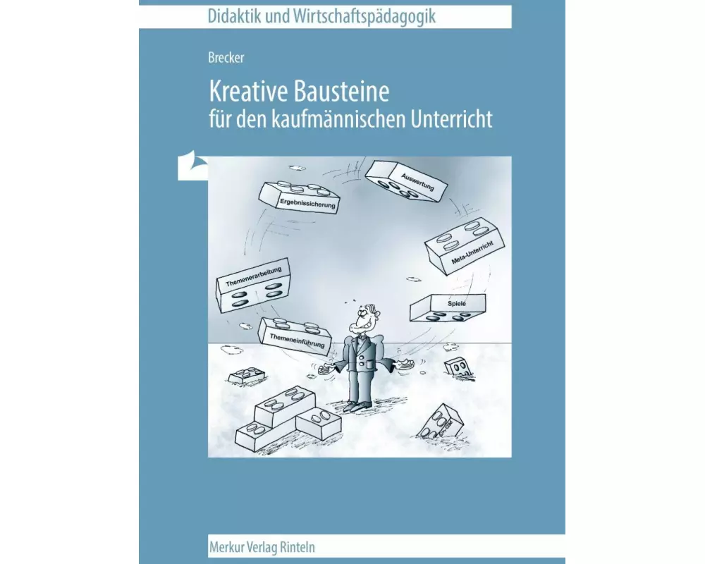 Kreative Bausteine für den kaufmännischen Unterricht