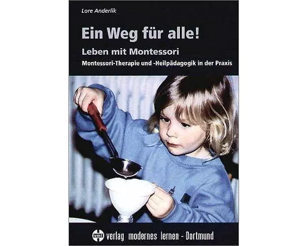 Ein Weg für alle! Leben mit Montessori