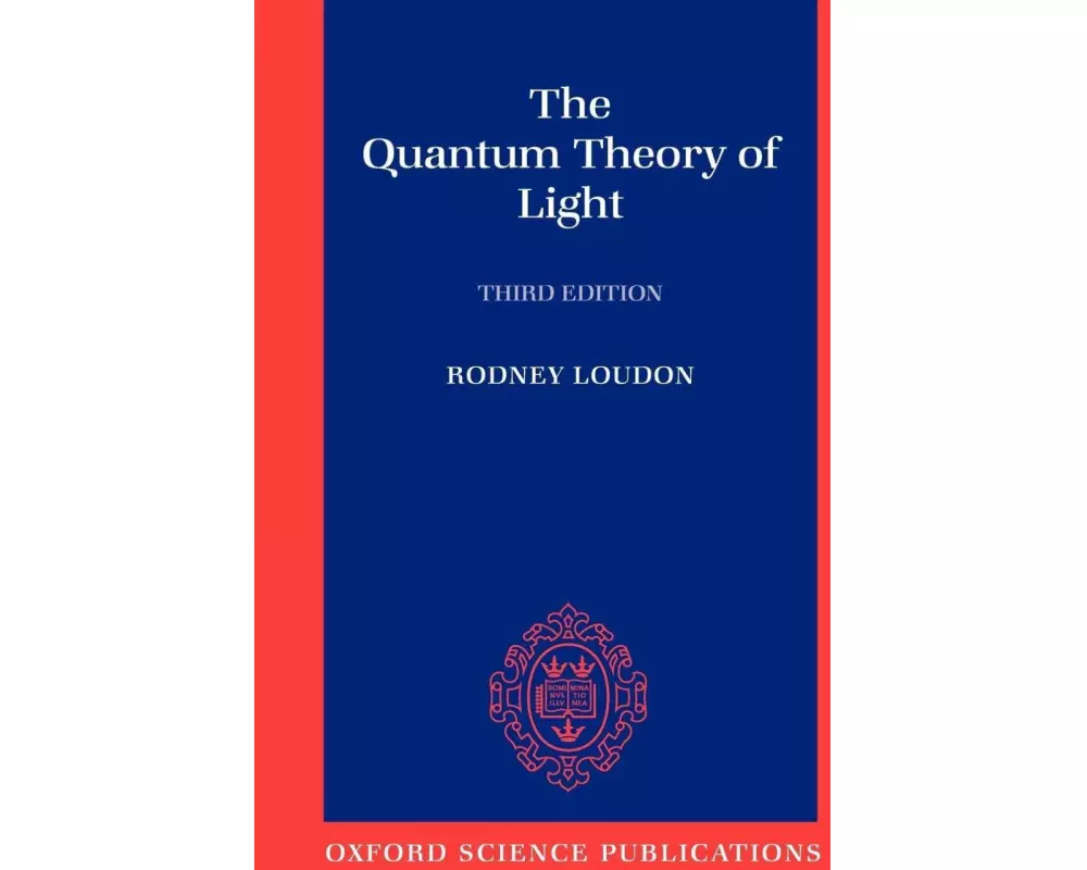 The Quantum Theory of Light