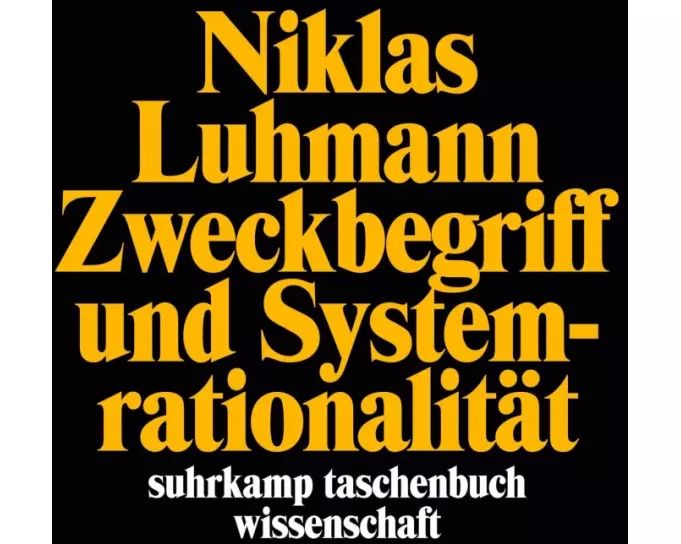 Zweckbegriff und Systemrationalität