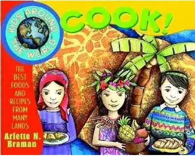 Kids Around the World Cook!