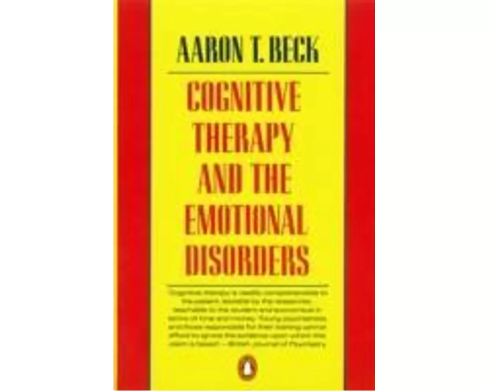 Cognitive Therapy and the Emotional Disorders