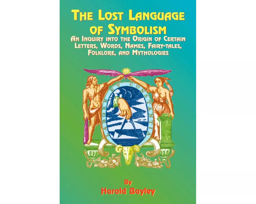 The Lost Language of Symbolism