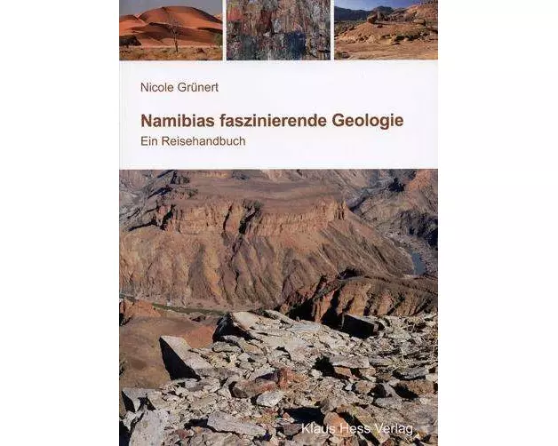 Namibias faszinierende Geologie