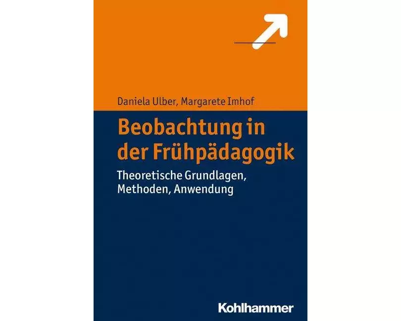 Beobachtung in der Frühpädagogik