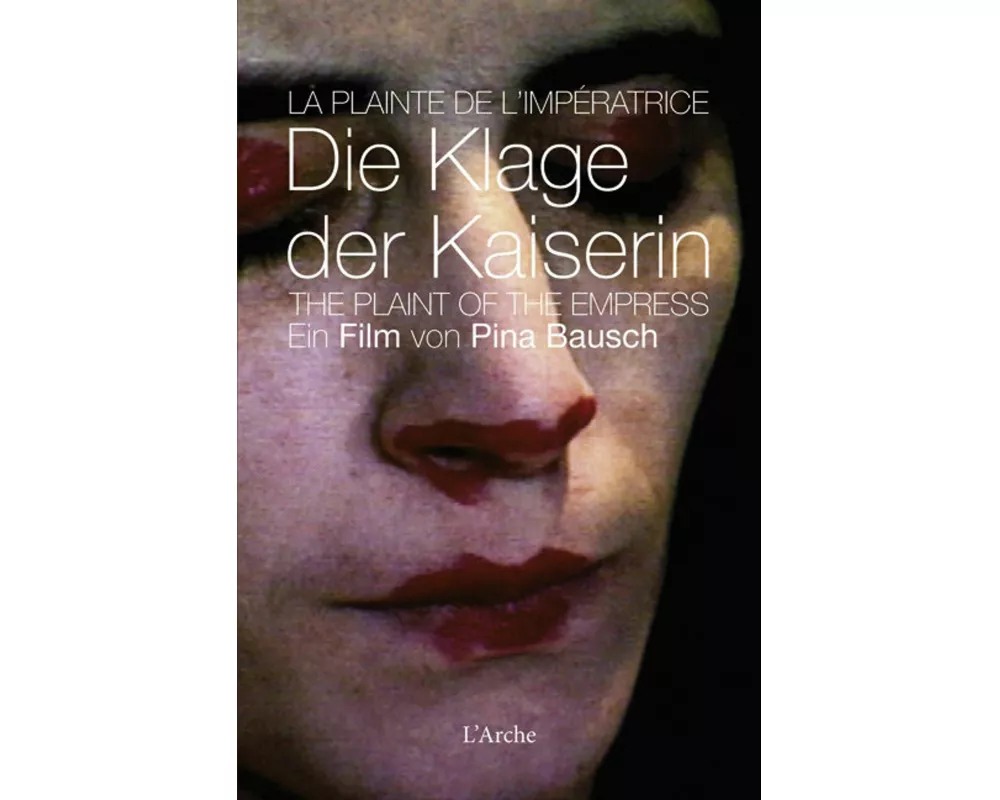 Pina Bausch: Die Klage der Kaiserin (DVD & Dossier)