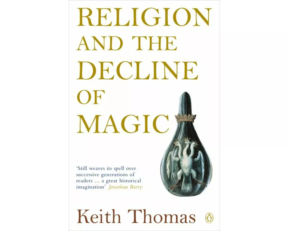 Religion and the Decline of Magic