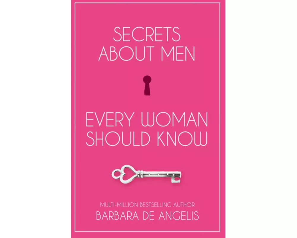 Secrets About Men Every Woman Should Know