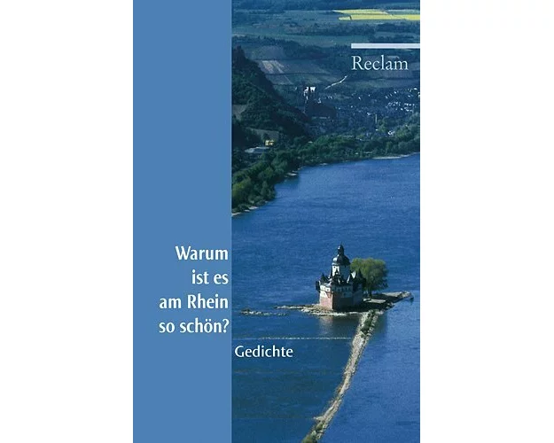 Warum ist es am Rhein so schön?