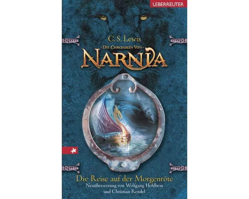 Die Reise auf der Morgenröte (Die Chroniken von Narnia, Bd. 5)