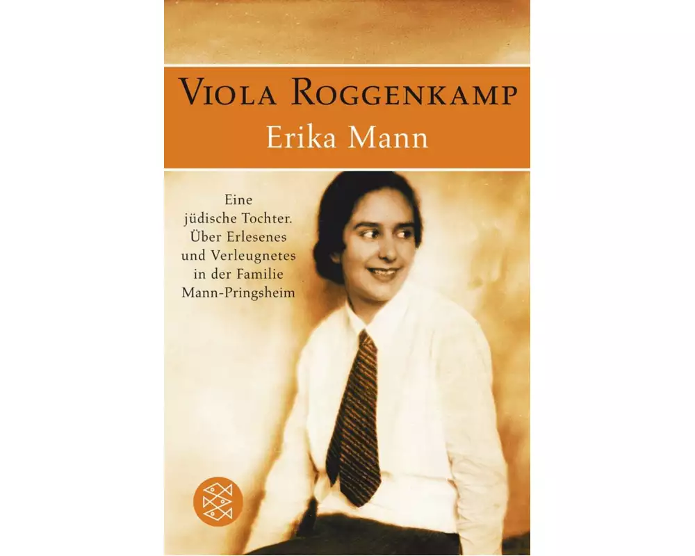 Erika Mann Eine jüdische Tochter
