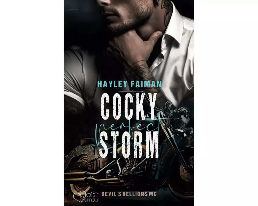 Devil's Hellions MC Teil 2: Cocky Perfect Storm