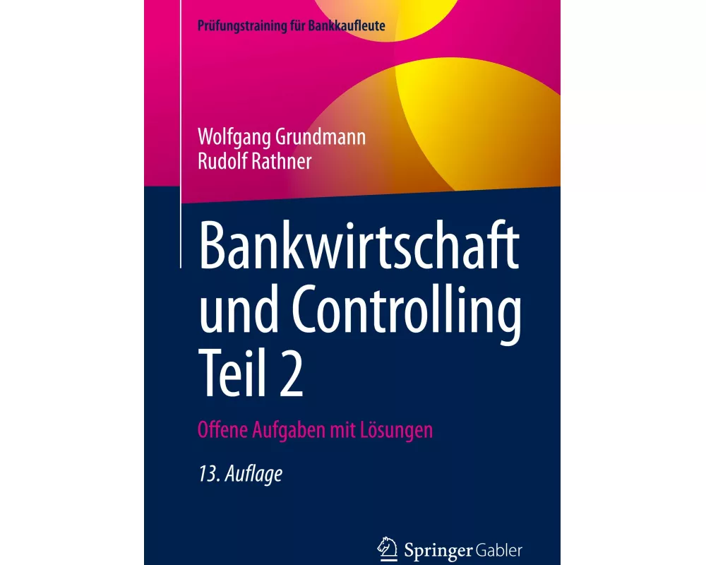Bankwirtschaft und Controlling Teil 2