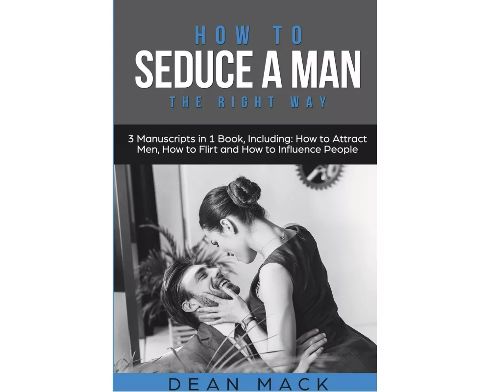 How to Seduce a Man