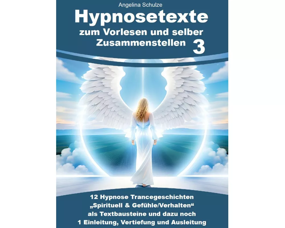 Hypnosetexte zum Vorlesen und selber Zusammenstellen 3