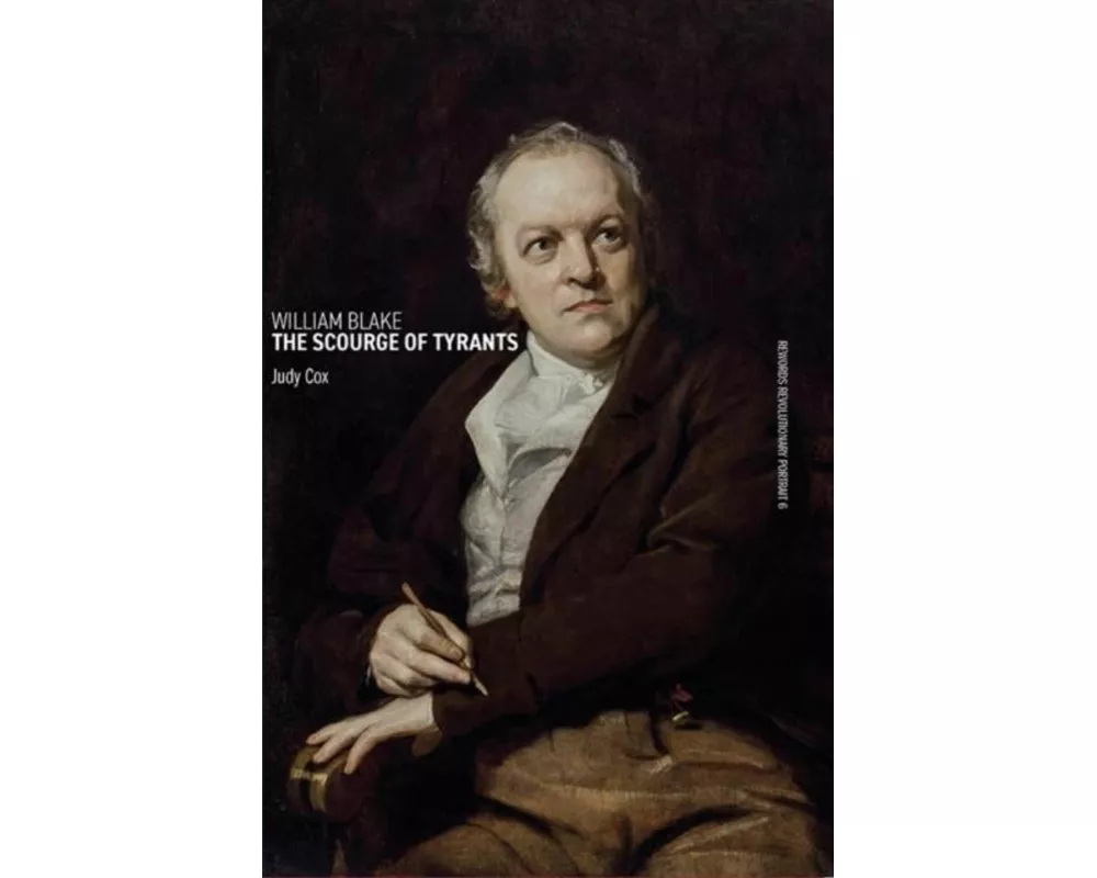 William Blake: The Scourge of Tyrants