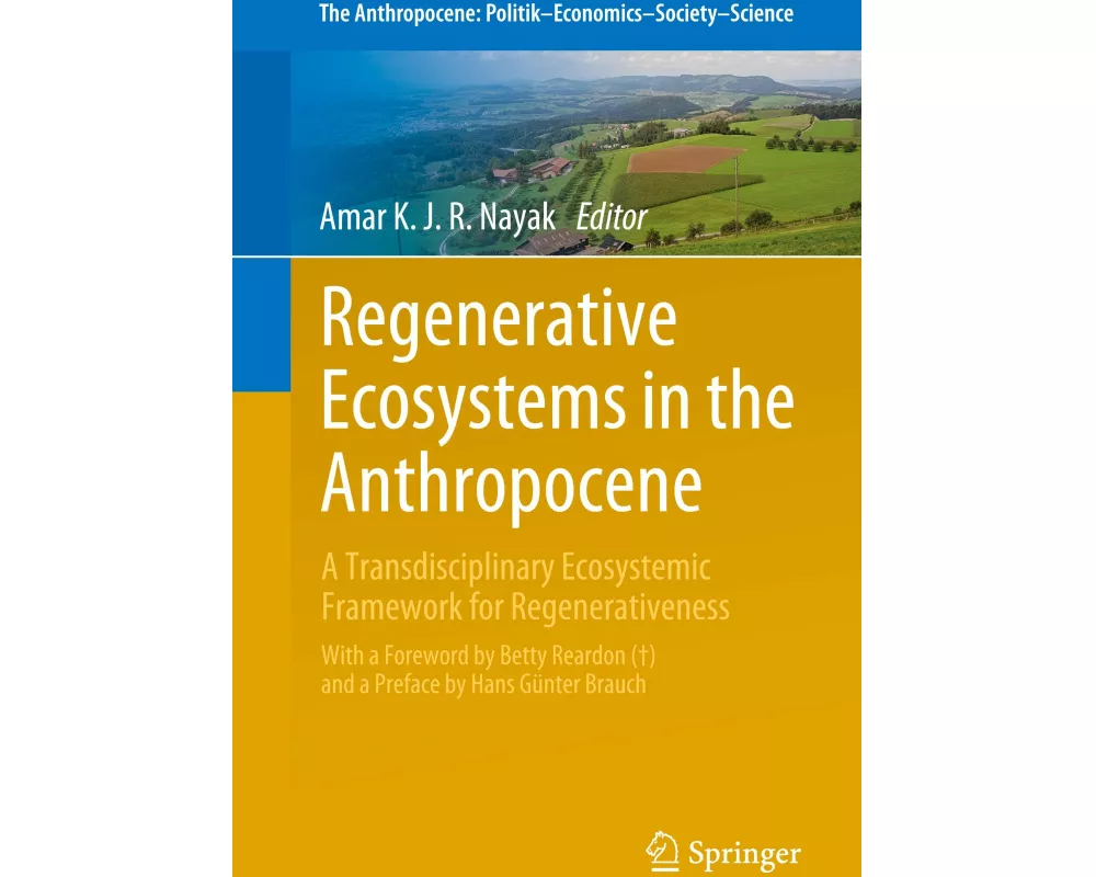Regenerative Ecosystems in the Anthropocene
