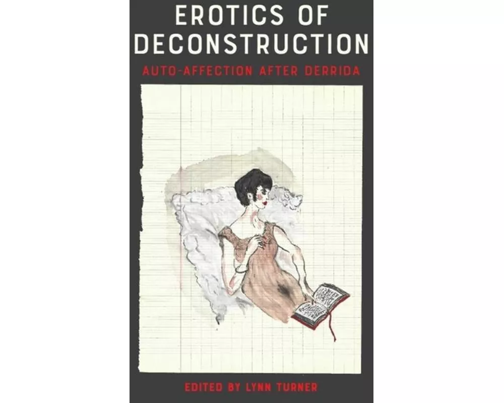 Erotics of Deconstruction